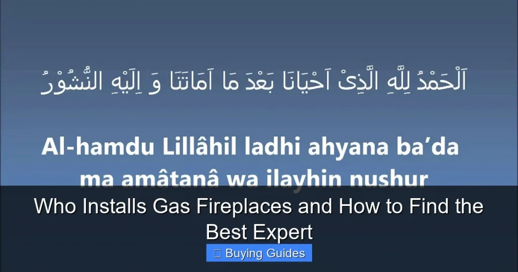 Who Installs Gas Fireplaces and How to Find the Best Expert